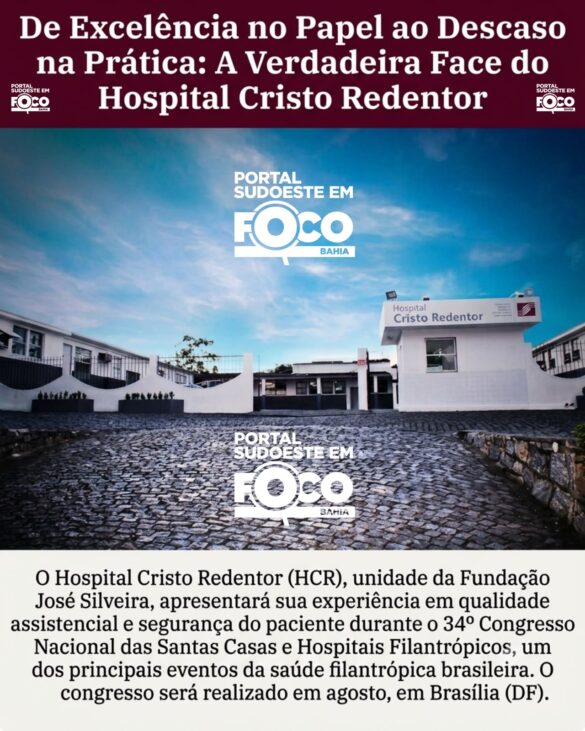 De Excelência no Papel ao Descaso na Prática: A Verdadeira Face do Hospital Cristo Redentor